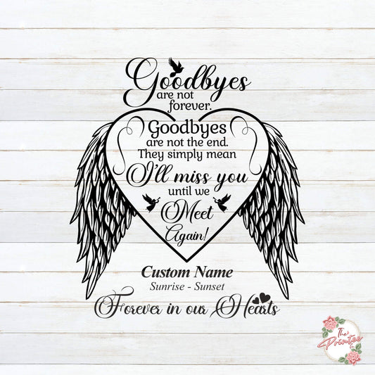 Goodbyes are not forever SVG Digital Download